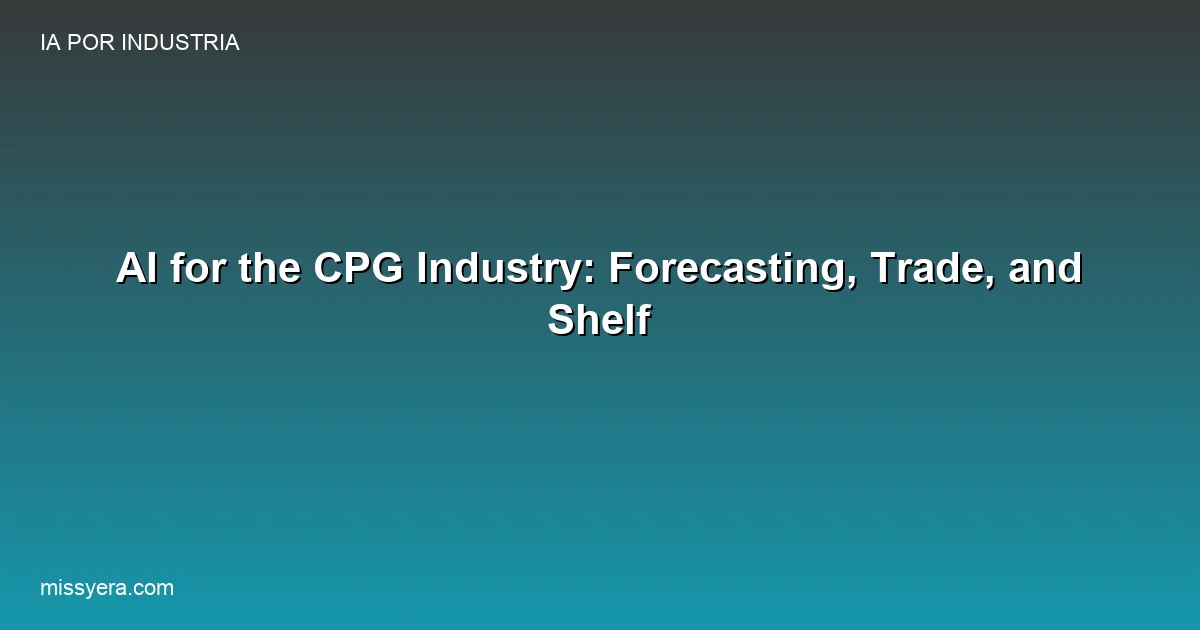 AI for the CPG industry forecasting trade and shelf