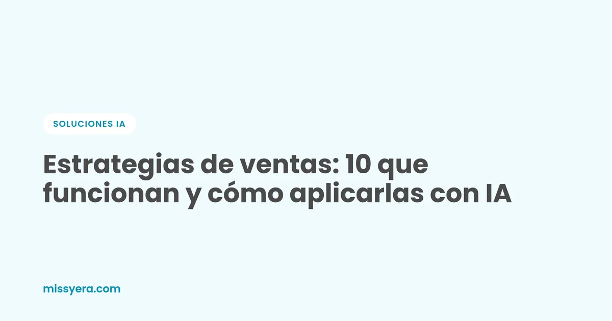 Estrategias de ventas que funcionan, por Miss Yera