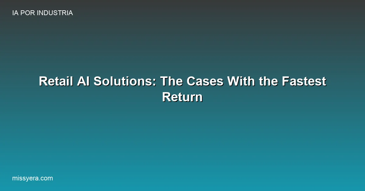 Retail AI solutions with fastest return