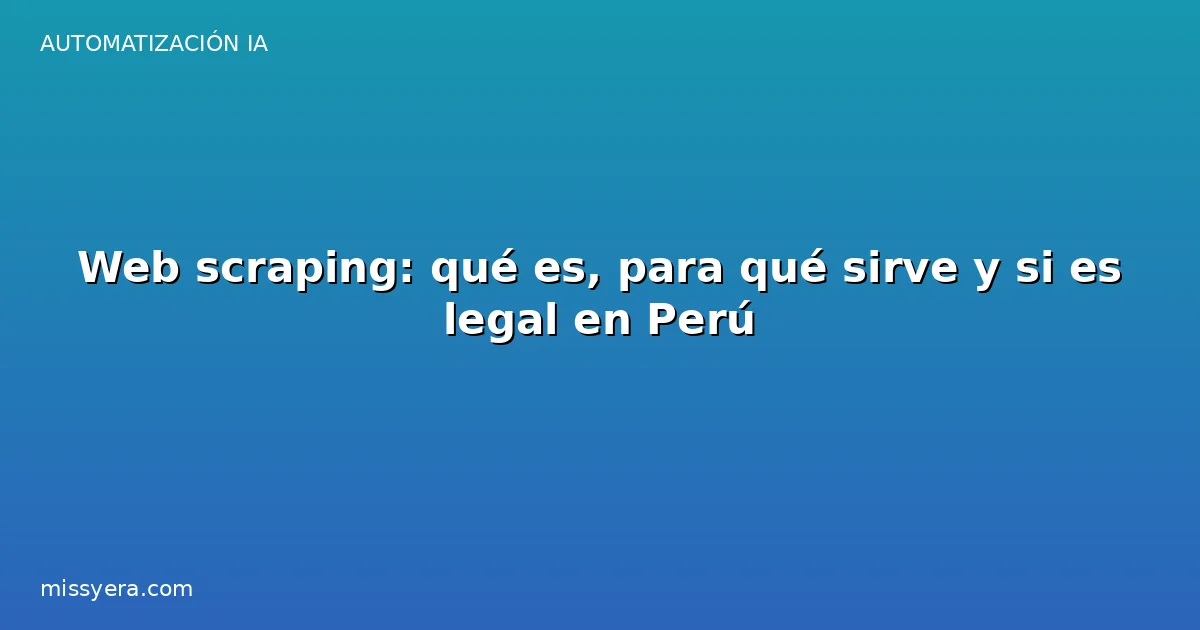 Web scraping: qué es y para qué sirve