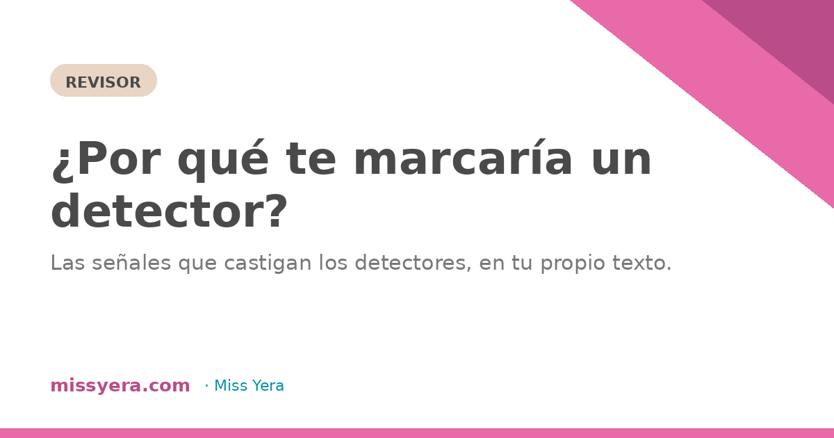 Detector de IA: por qué te marca y qué hacer